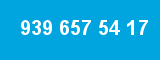 939 657 54 17